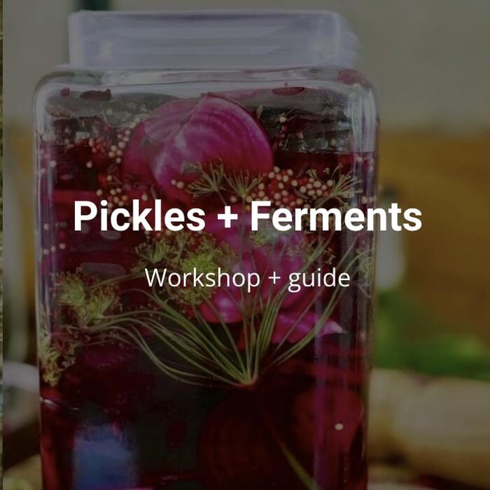 Pickles and ferments