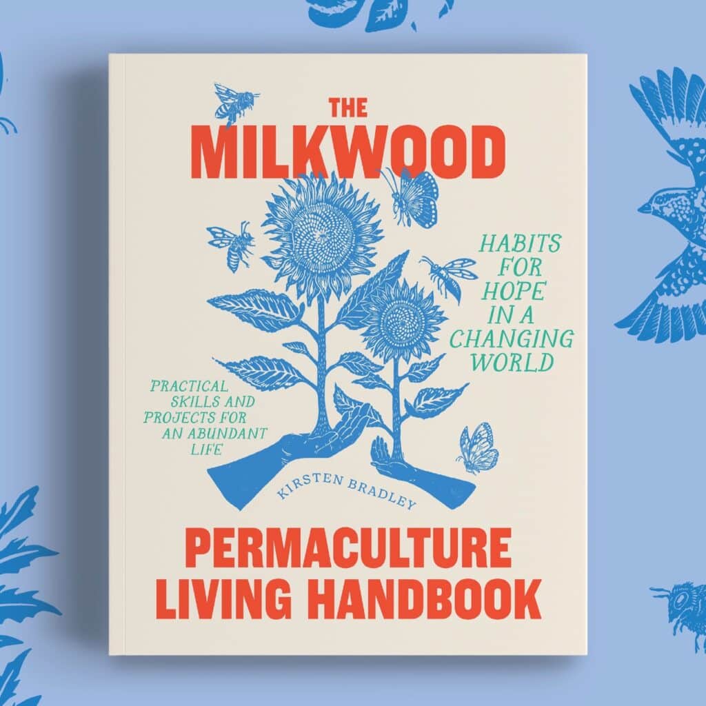 The Milkwood Permaculture Living Handbook book cover by Kirsten Bradley